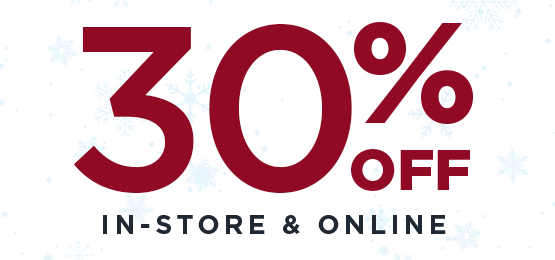 30% in-store & online